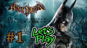 NG Plays | Batman: Arkham Asylum (PS4) - Part 1 - Welcome to The Madhouse