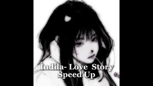 İndila-Love Story speed up
