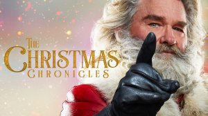 Рождественские хроники | The Christmas Chronicles (2018)