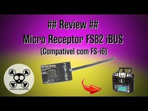 Review Micro Receptor FlySky iBUS FS82