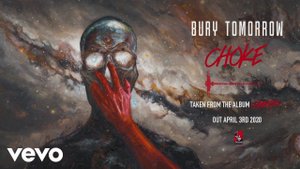 Bury Tomorrow - Choke (Visualiser)