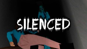 Silenced - Жуткая ТАЙНА