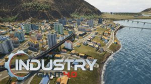 Industry Giant 4.0 - Присматриваемся к овощам и опилкам.