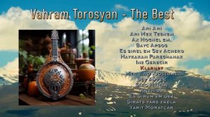 Vahram Torosyan - The Best  | Armenian music | Հայկական երաժշտություն