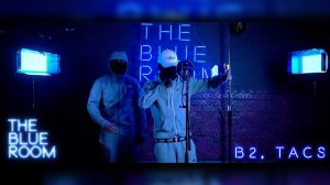B2, Tacs | -S3 EP 36- [The Blue Room] | First Media TV
