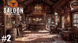 Saloon Simulator Prologue Эпизод 2