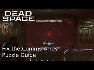 Dead Space Remake - Fix the Comms Array Puzzle Guide