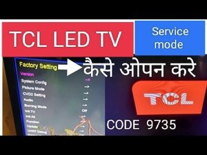 How to open TCL LED TV Service mode/Menu Code