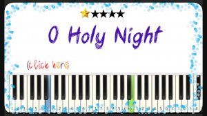 O Holy Night - как играть на фортепиано - ПРОСТЫЕ НОТЫ ДЛЯ НАЧИНАЮЩИХ