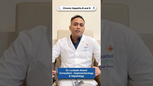 Chronic Hepatitis B and D | Dr Lovkesh Anand | Manipal Hospital Delhi | Chronic Hepatitis B