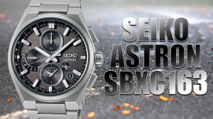 Обзор красивейших Сейко Астрон / Seiko SBXC163 SSH163 / модель 2024 года
