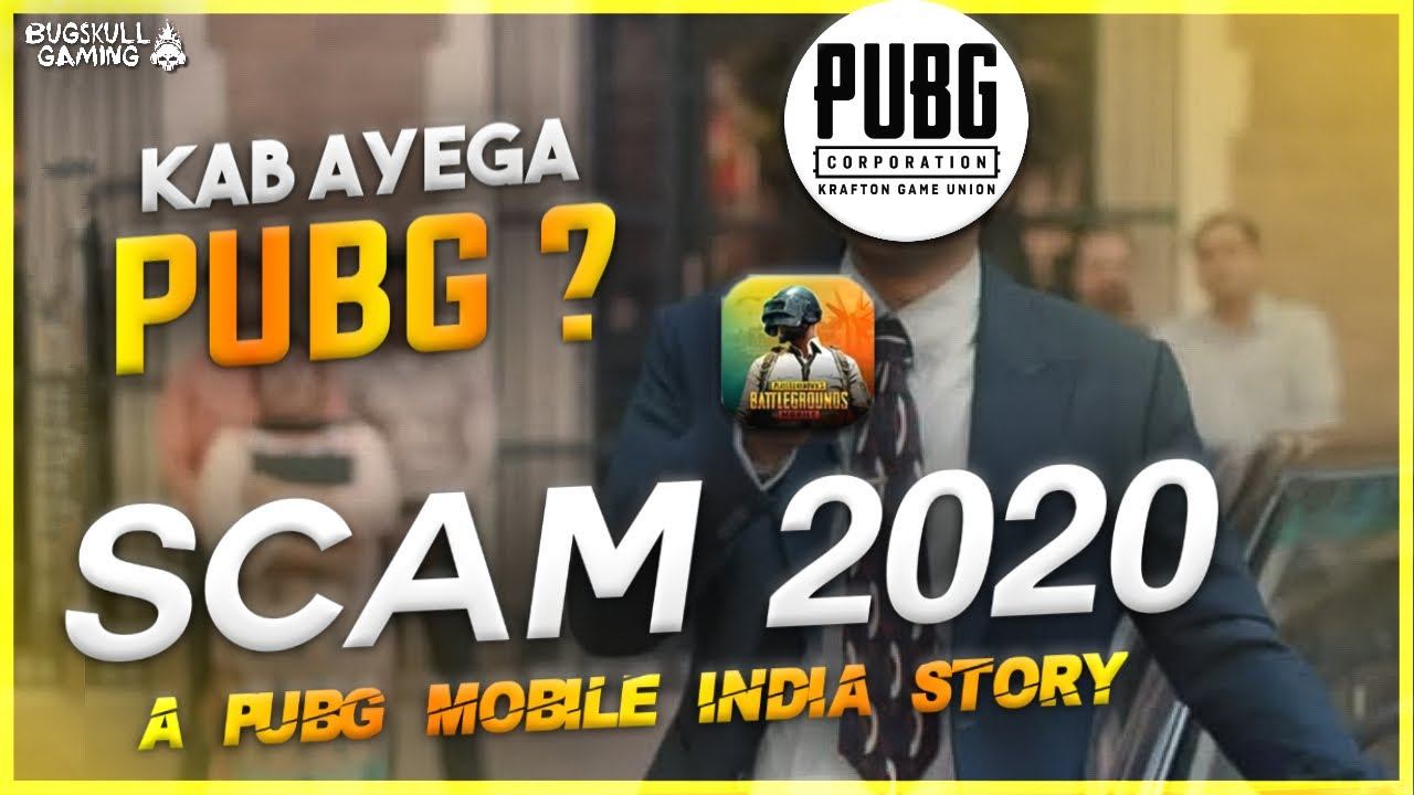 The Pubg Mobile India Unban Scam