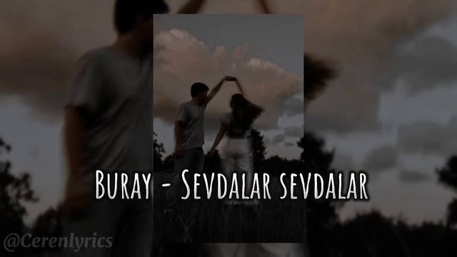 Buray - Sevdalar Sevdalar (speed Up)