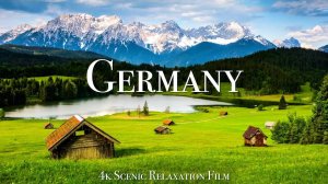 Germany 4K - Scenic Relaxation Film With Inspiring Music