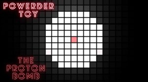 How to make a proton bomb in POWDER TOY