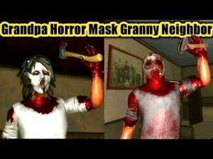 Grandpa Horror Mask Granny Neighbor Full Gameplay New Version 2.1.3