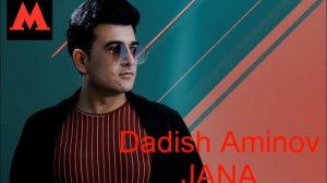 Dadish Aminov - Jana | Дадиш Аминов - Джана (music version)