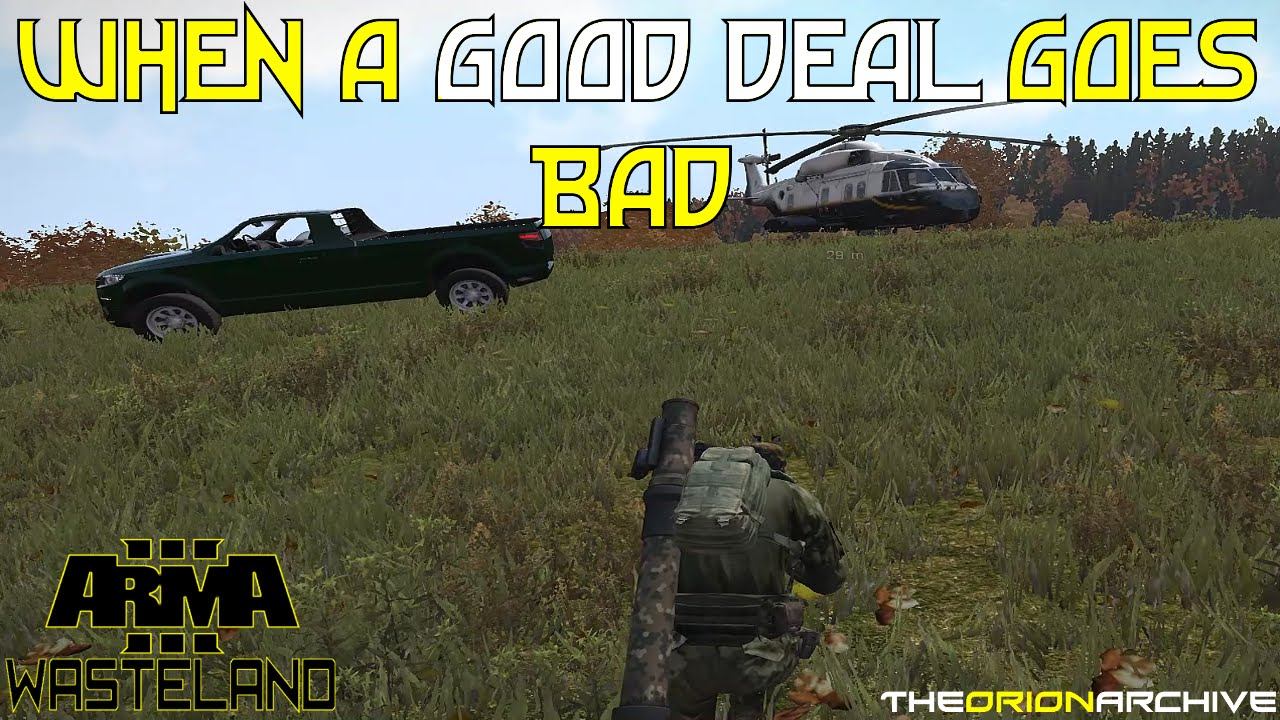ArmA 3 Wasteland: When A Good Deal Goes Bad смотреть онлайн