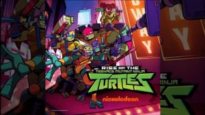 Rise of the Teenage Mutant Ninja Turtles 2018 theme song