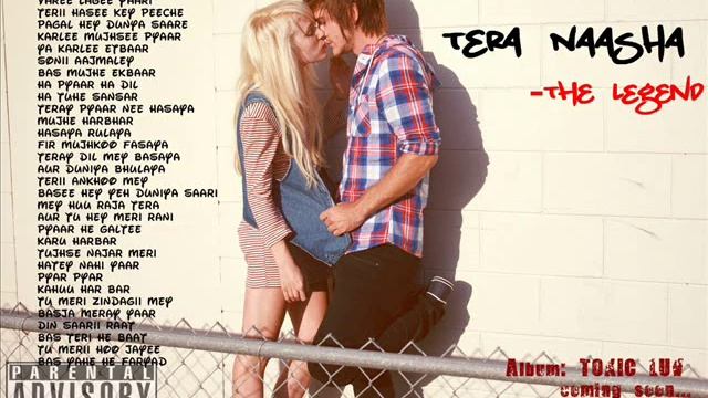 The Legend - Tera Naasha Hindi Rap Song
