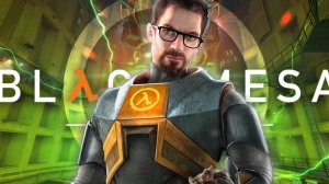 Half Life:  BLACK MESA ► СТРИМ #1