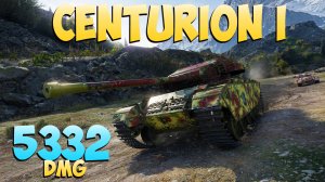 Centurion I - 7 Фрагов 5.3K Урона - Слишком обычный! - Мир Танков