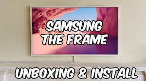 2024 Samsung The Frame | Unboxing and Installation Guide | Installing Frame TV Over Fireplace