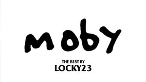MOBY. THE BEST BY LOCKY23