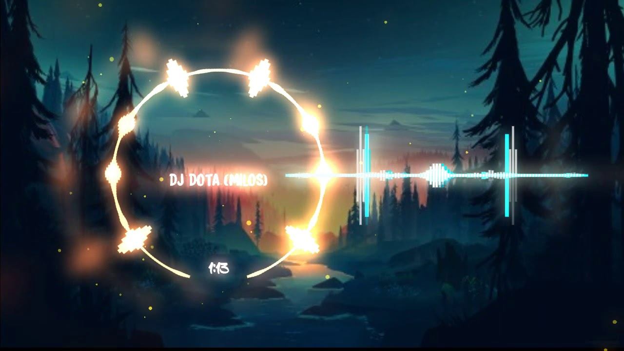 DJ DotA (Milos) Ricardo Milos—link lagu deskripsi смотреть онлайн