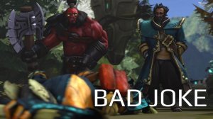 [SFM] Dota 2 - BAD JOKE