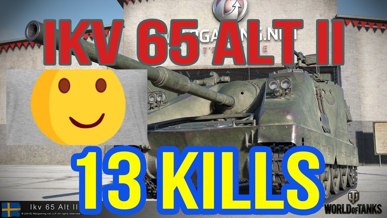 Ikv 65 Alt II: Get 13 kills not easy - WOT Replays смотреть онлайн