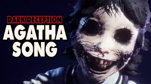 Agatha (Dark Deception song)