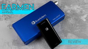 EarMen Angel DAC/AMP Review - Best Portable DAC/AMP?