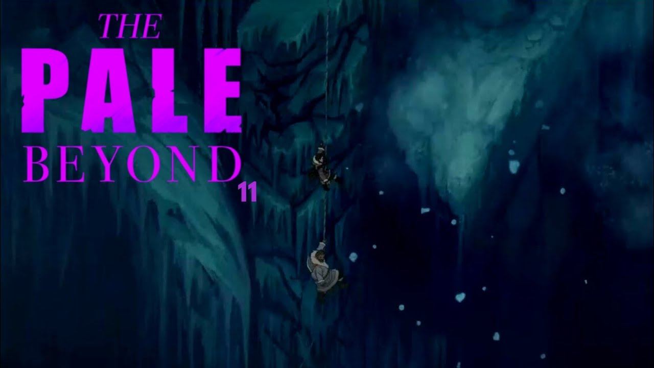 The Pale Beyond | No Commentary | Guide [11] смотреть онлайн