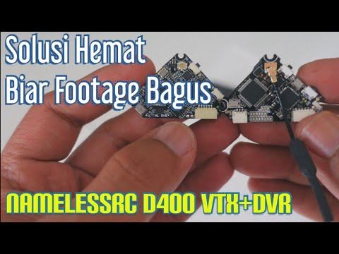 Solusi HEMAT dapetin footage bagus! (NamelessRC D400 VTX + DVR) смотреть онлайн