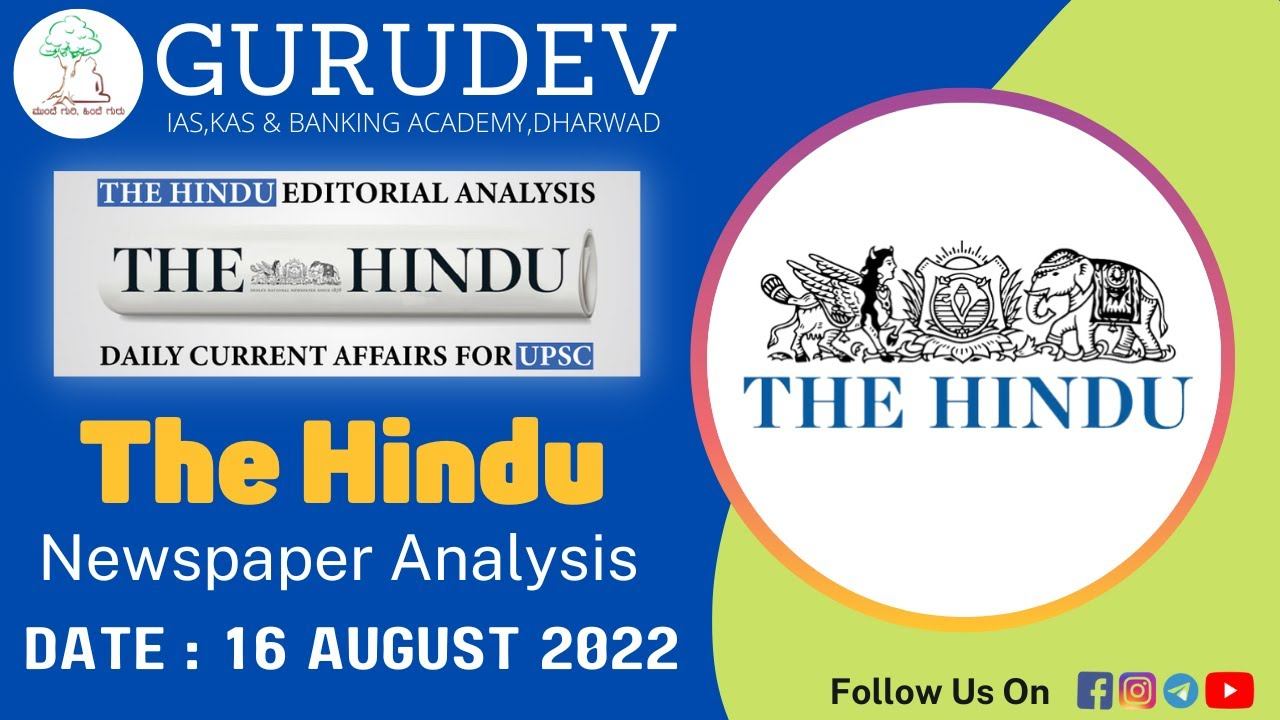 16th August 2022 | The Hindu Newspaper Analysis |Gurudev IAS,KAS & BANKING Academy |