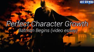 Batman Begins - How to Develop a Hero || Video Essay