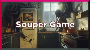 Souper Game Demo