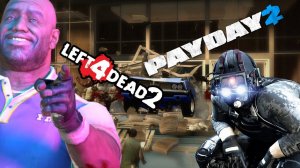 Left 4 Dead 2 with PayDay2 mods