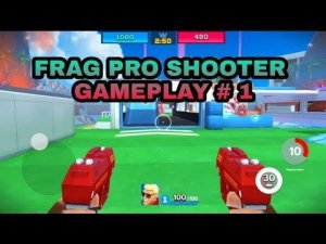 FRAG PRO SHOOTER :- GAMEPLAY # 1(IOS /Android)