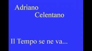 Adriano Celentano-Intanto il tempo se ne va-Audio