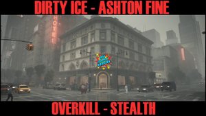 Payday 3 Stealth / Overkill Dirty Ice (No Commentary)