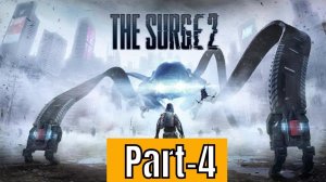THE SURGE 2 Walkthrough Gameplay Part 4: TO GIDEON'S ROCK