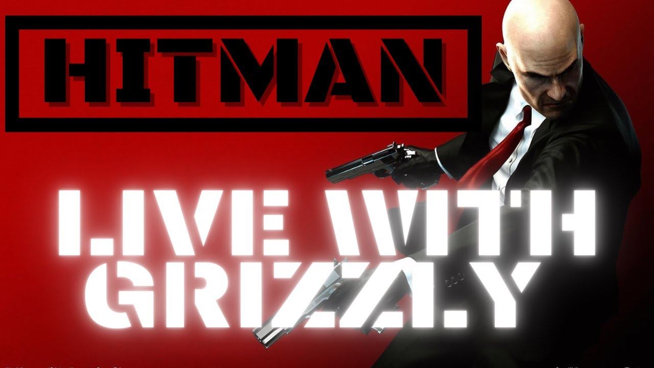 HITMAN GAMEPLAY || STREAM#4 || LIVE WITH GRIZZLY смотреть онлайн
