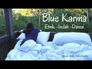NGINAP DI BLUE KARMA DIJIWA UBUD, DAMAI BANGET!
