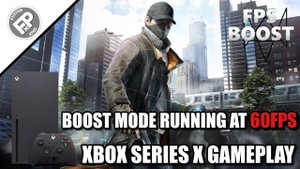 Watch Dogs: FPS Boost - Xbox Series X Gameplay (60fps)