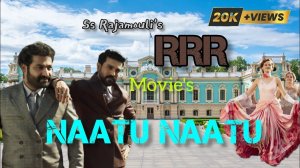 NAATU NAATU , RRR movie song,ss Rajamouli