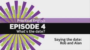 EF 3ed. Beginner Practical English. Episode 4. What is the date? 4.1