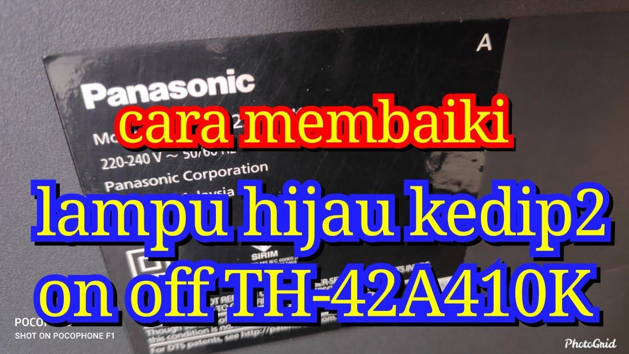 CARA MEMPERBAIKI TV PANASONIC TH 42A410K LAMPU HIJAU KEDIP2 ON-OFF ..HOW TO REPAIR PANASONIC TH 42 смотреть онлайн
