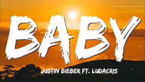 Justin Bieber - Baby ft. Ludacris (Lyrics)